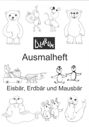 Eisbär, Erdbär und Mausbär (Ausmalheft)