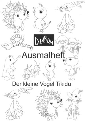 Der kleine Vogel Tikidu (Ausmalheft)