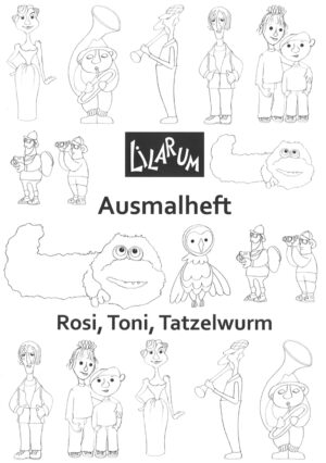 Rosi, Toni, Tatzelwurm (Ausmalheft)