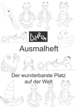 Der wunderbarste Platz auf der Welt (Ausmalheft)