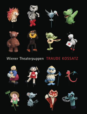 Wiener Theaterpuppen. Traude Kossatz (Bildband)