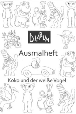 Koko und der weiße Vogel (Ausmalheft)