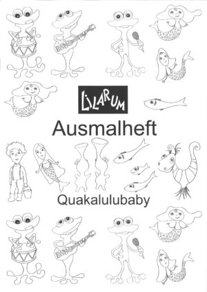 Quakalulubaby (Ausmalheft)