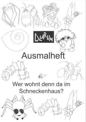 Wer wohnt denn da im Schneckenhaus? (Ausmalheft)